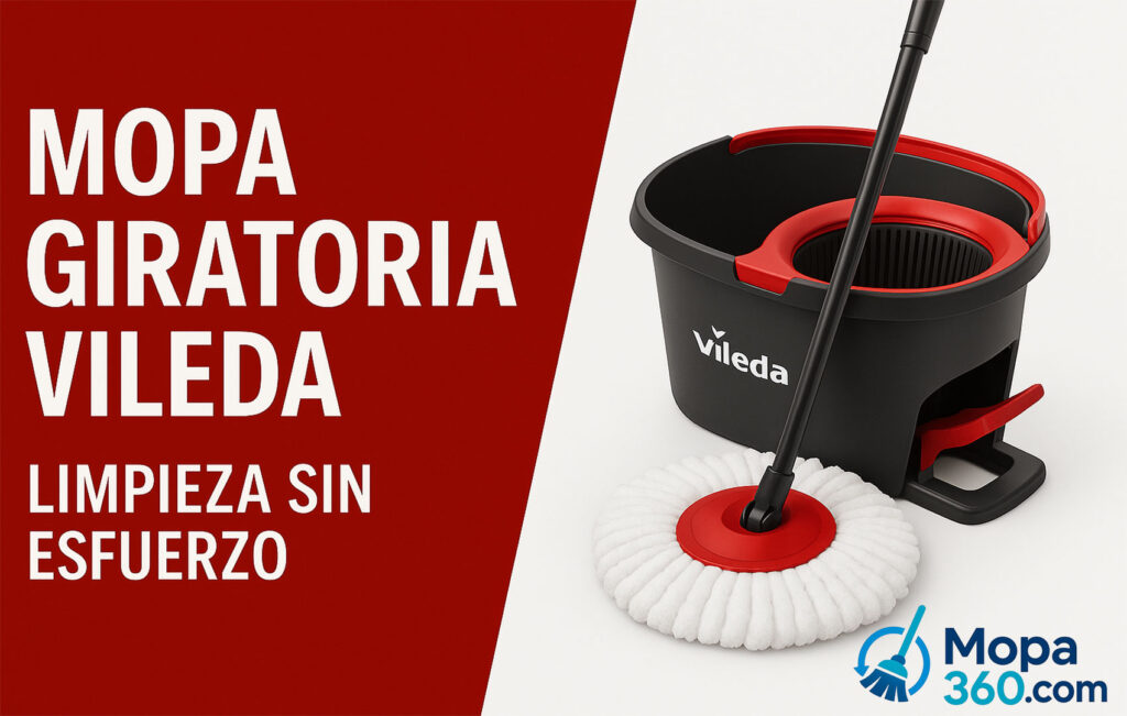 Mopa Giratoria Vileda Easy Wring: La Mejor Solución para Limpiar tu Hogar sin Esfuerzo